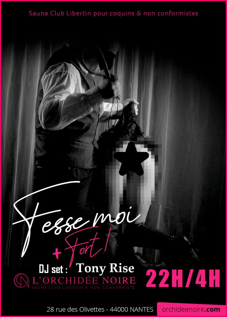 soiree fesse moi plus fort tony nantes