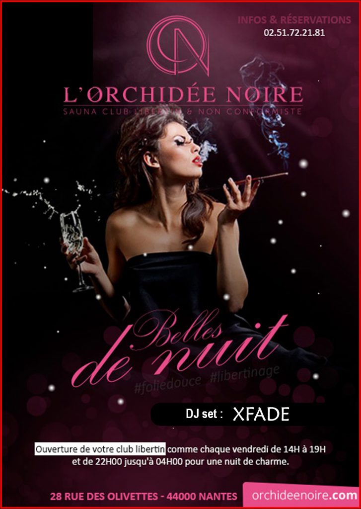 Soirée Belles de nuit avec DJ XFADE à l'Orchidée Noire, club libertin Nantes
