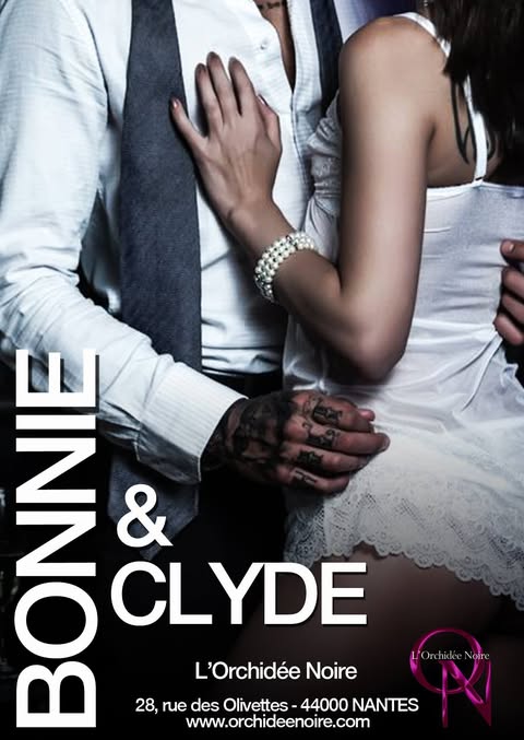 bonnie and clyde soirée coquine à nantes